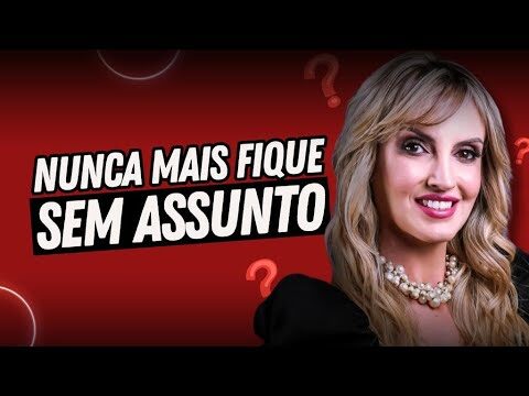 Topicos de Conversa: Como Manter uma Conversa Interessante e Cativante