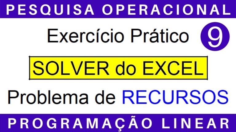Exerc&iacute;cios de Programa&ccedil;&atilde;o Linear Resolvidos no Solver