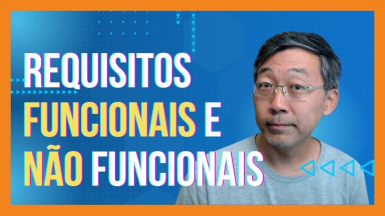 Requisitos Funcionais e Não Funcionais: Guia Completo