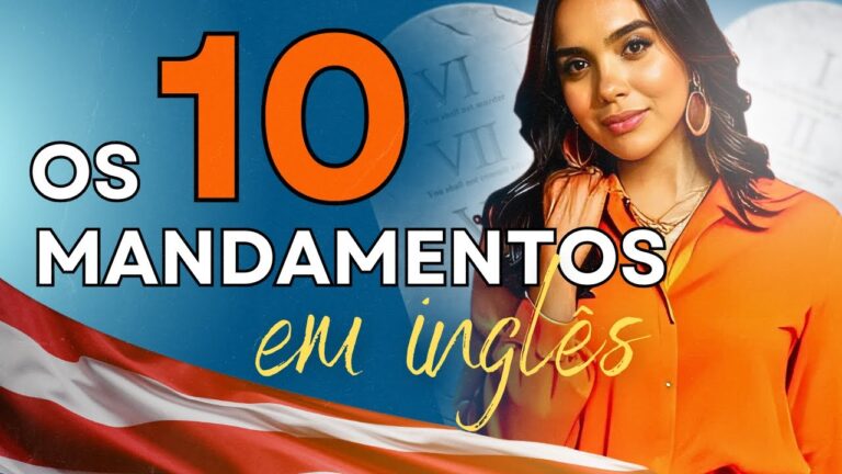 Os Dez Mandamentos em Ingl&ecirc;s: Guia Completo